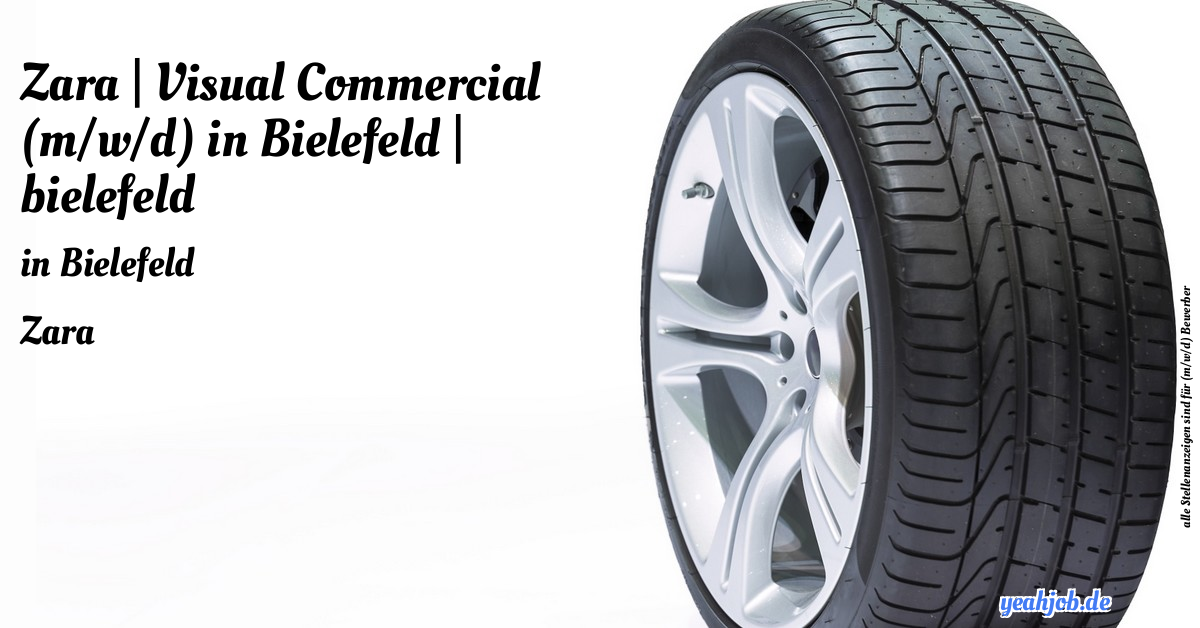 Job Stellenanzeige - Zara | Visual Commercial (m/w/d) in Bielefeld | bielefeld